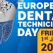 The First European Dental Technicians Day, the 1st June 2018